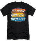 Hit Hard Run Fast Turn Left Sambel Pedes T-Shirt