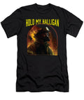Hold My Halligan Firefighter Fireman Firefighting Maximus Designs T-Shirt