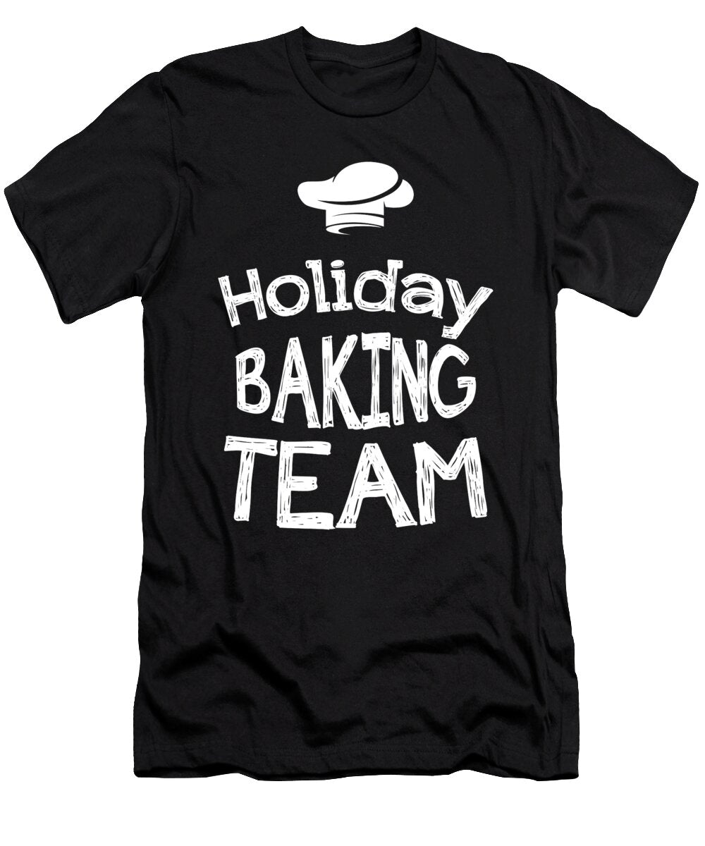 Holiday Baking Team Kaylin Watchorn T-Shirt