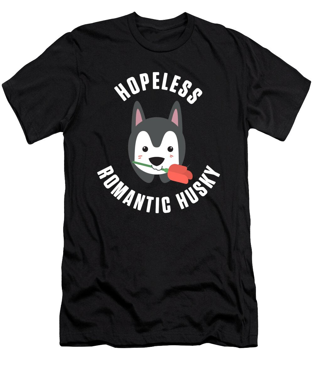 Hopeless Romantic Husky Siberian Dog Owner Gift Thomas Larch T-Shirt