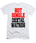 Hot Single Cocktail Waitress Jacob Zelazny T-Shirt