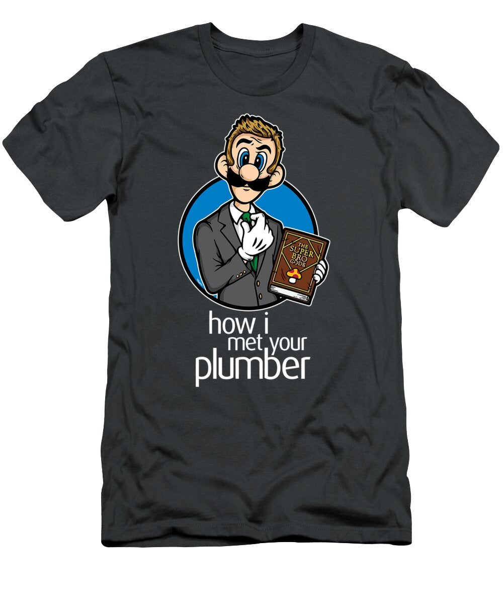 How I Met Your Plumber Ellin Robin T-Shirt