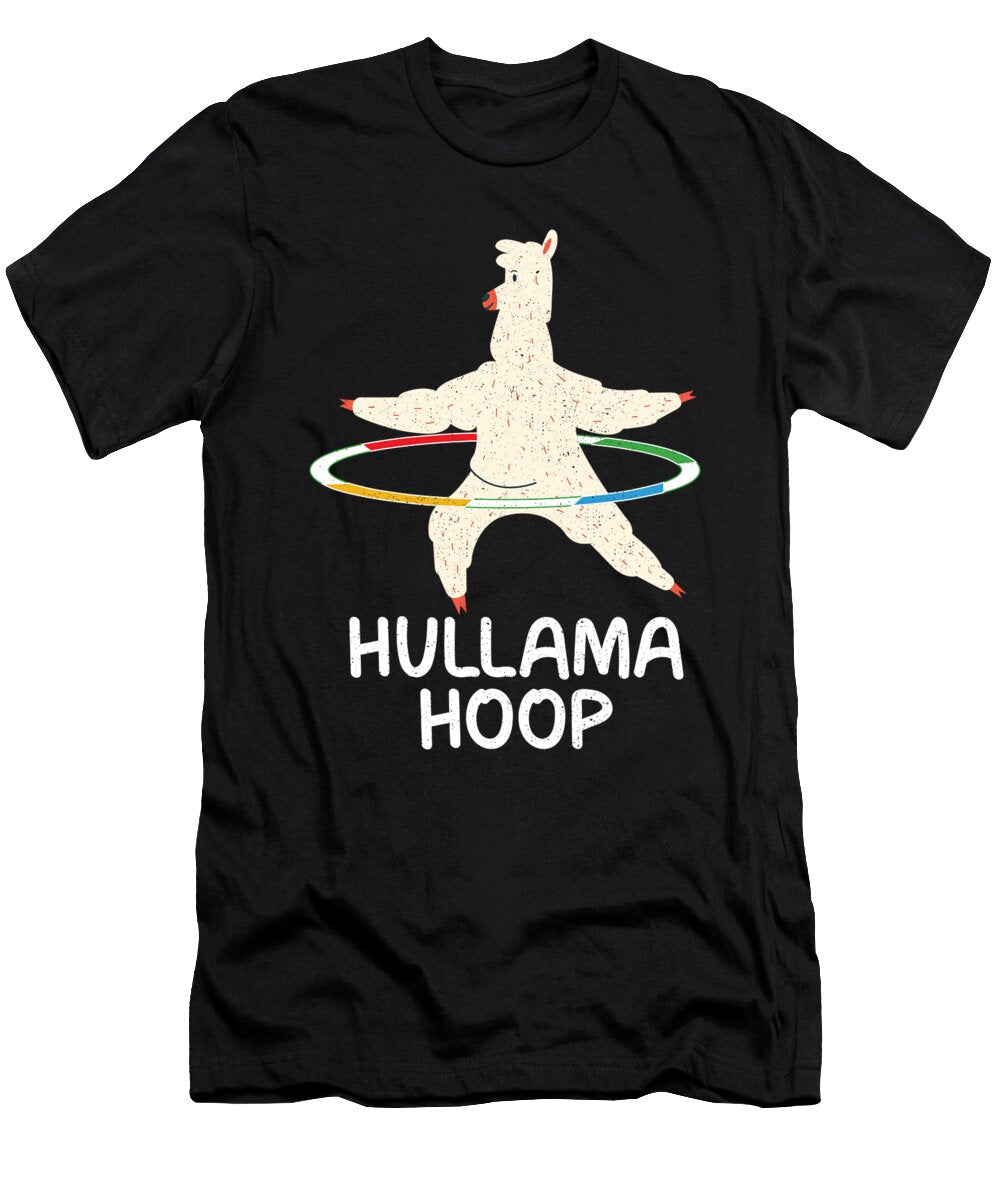Hullama Hoop for Llama and Workout Lovers Tenshirt T-Shirt