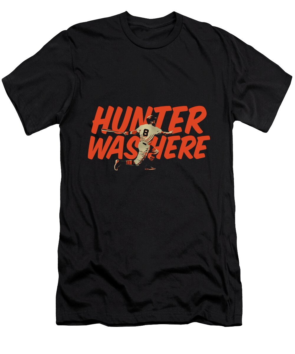 Hunter Pence Hunter Was Here Ozlem Altin T-Shirt
