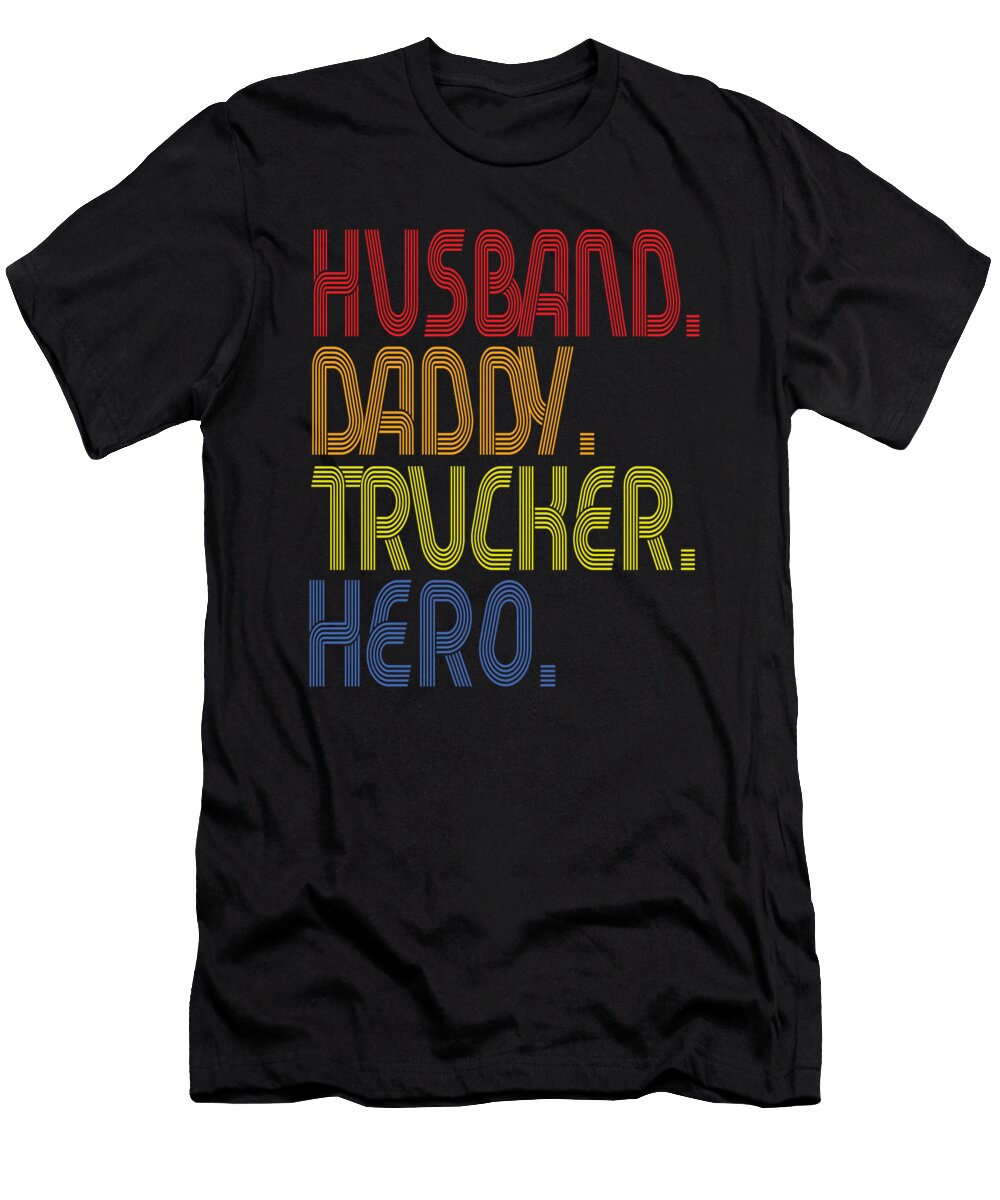 Husband Daddy Trucker Hero Steven Zimmer T-Shirt