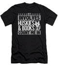 Huskies and Books Count Me in Dog Lover Reader Husky Kanig Designs T-Shirt