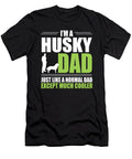 Husky Dad Gift Much Cooler Than Normal Dusan Vrdelja T-Shirt