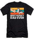 Husky Dog Dad Best Husky Dad Ever Siberian Husky Eq Designs T-Shirt