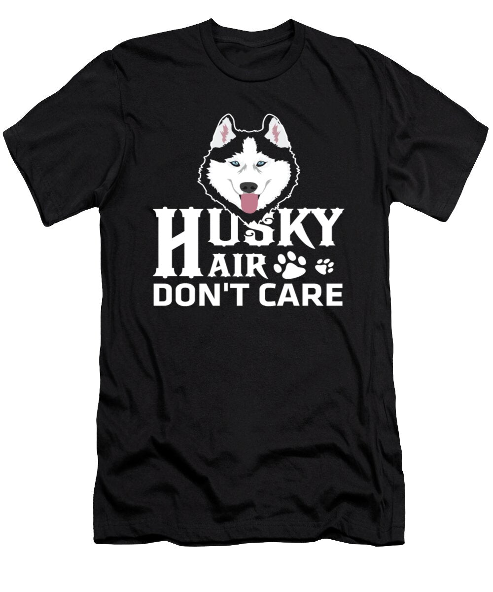 Husky Hair Dont Care Tinh Tran Le Thanh T-Shirt