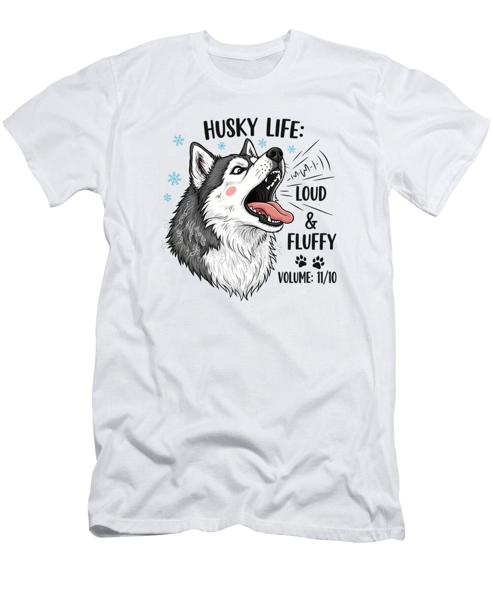 Husky Life Loud and Fluffy Amir Faysal T-Shirt