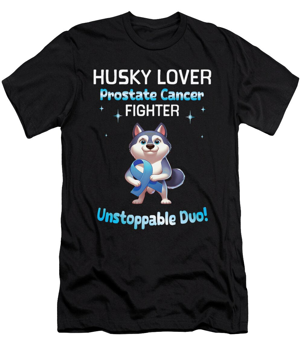 Husky Lover Prostate Cancer Fighter Unstoppable Due Fighting Dhbubble T-Shirt