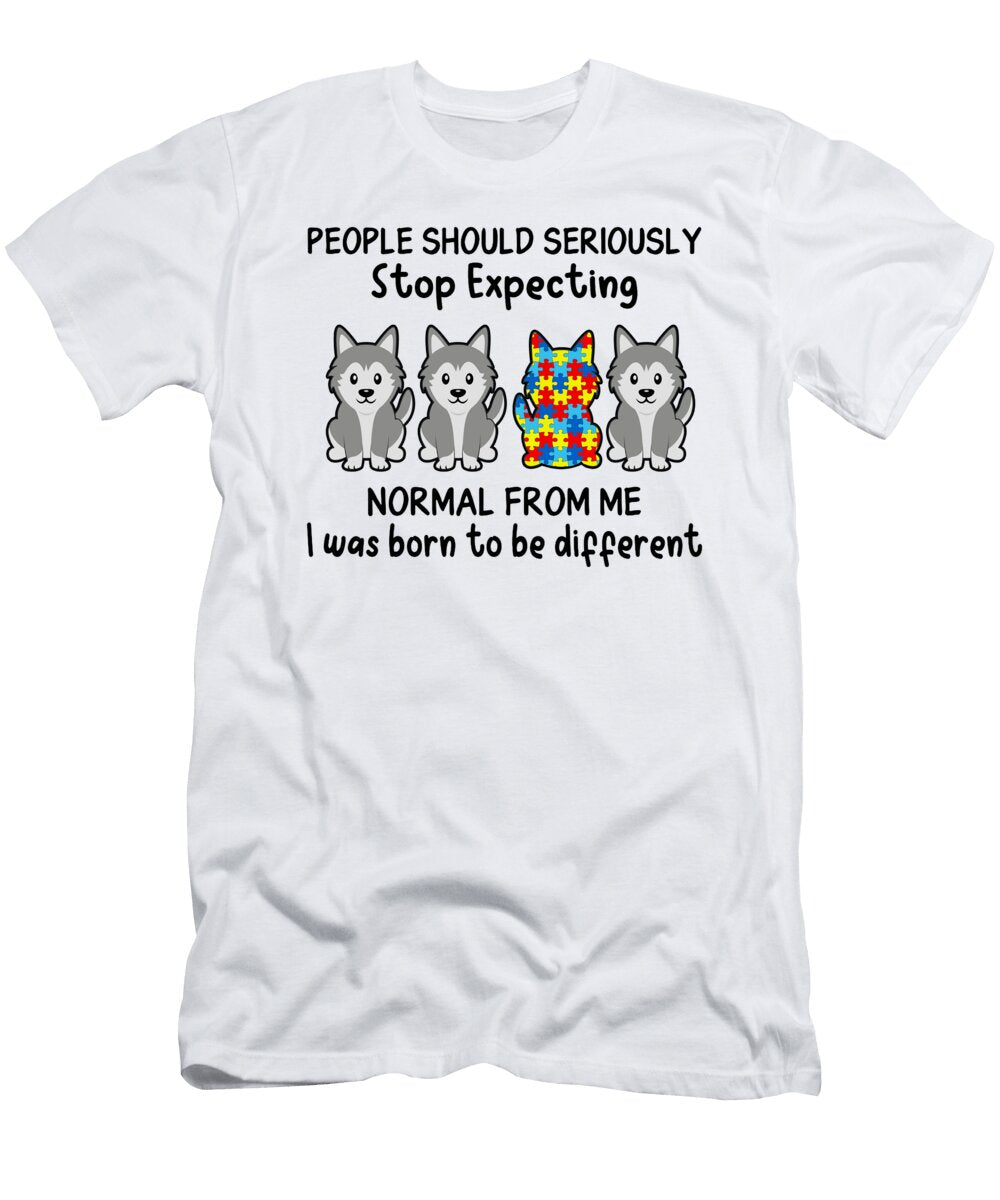 Husky People Should Seriously Autism Awareness Fancy Lifestyle Art T-Shirt