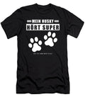Husky Saying Funny Manuel Schmucker T-Shirt
