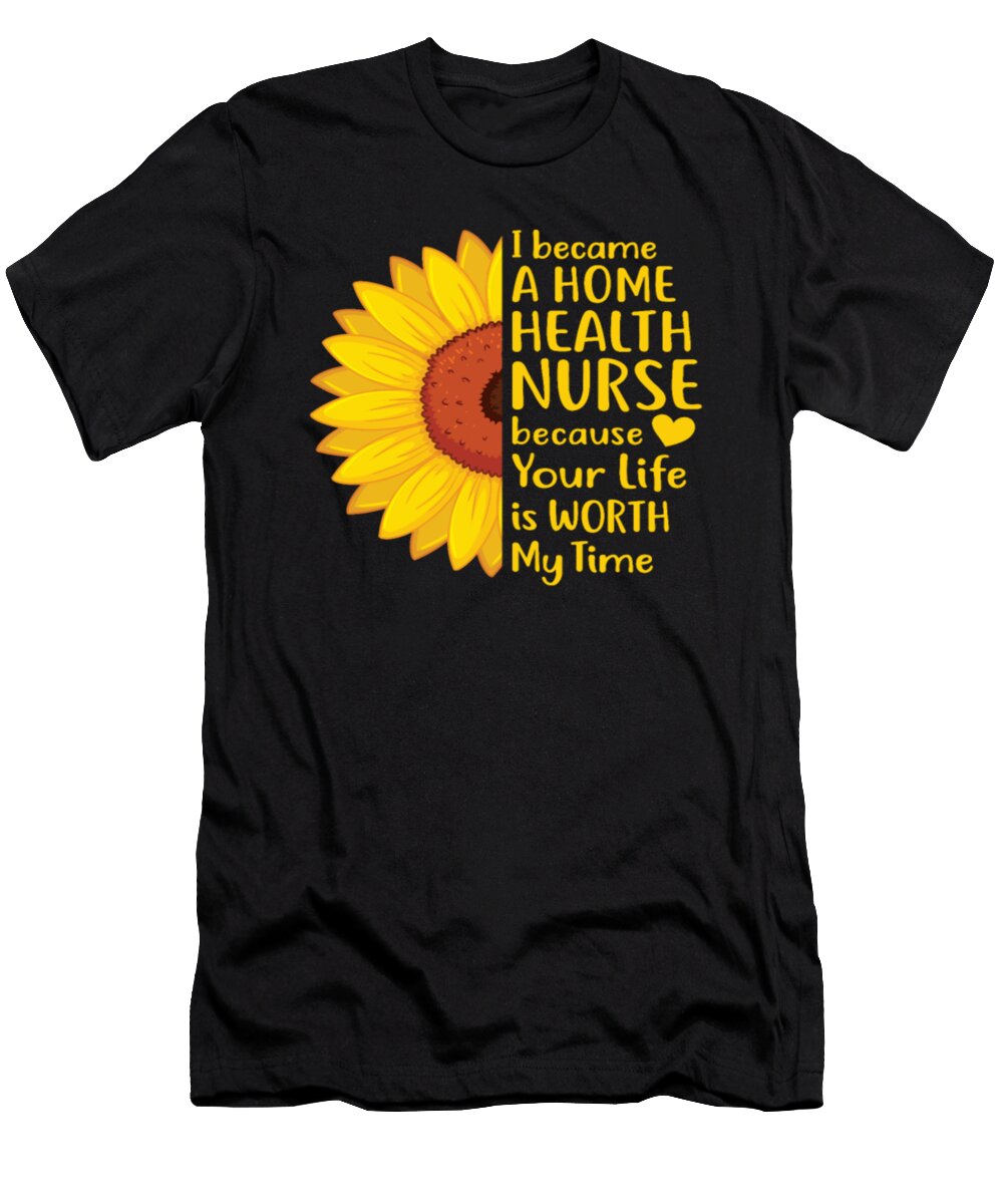 I Became a Home Health Nurse Tinh Tran Le Thanh T-Shirt