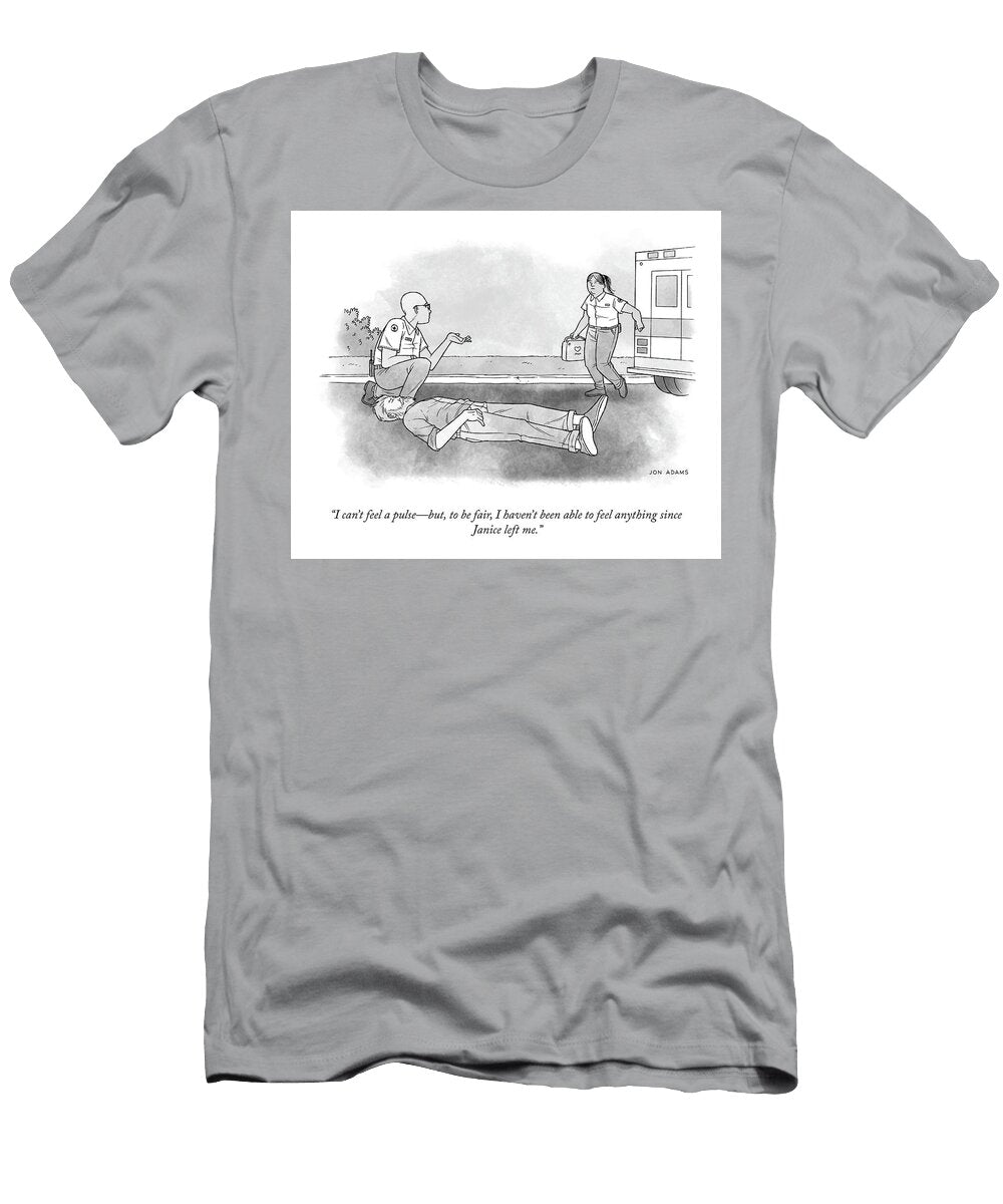 I Cant Feel a Pulse Jon Adams T-Shirt