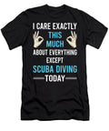 I Care This Much Except Scuba Diving Diver Petrona Romero T-Shirt
