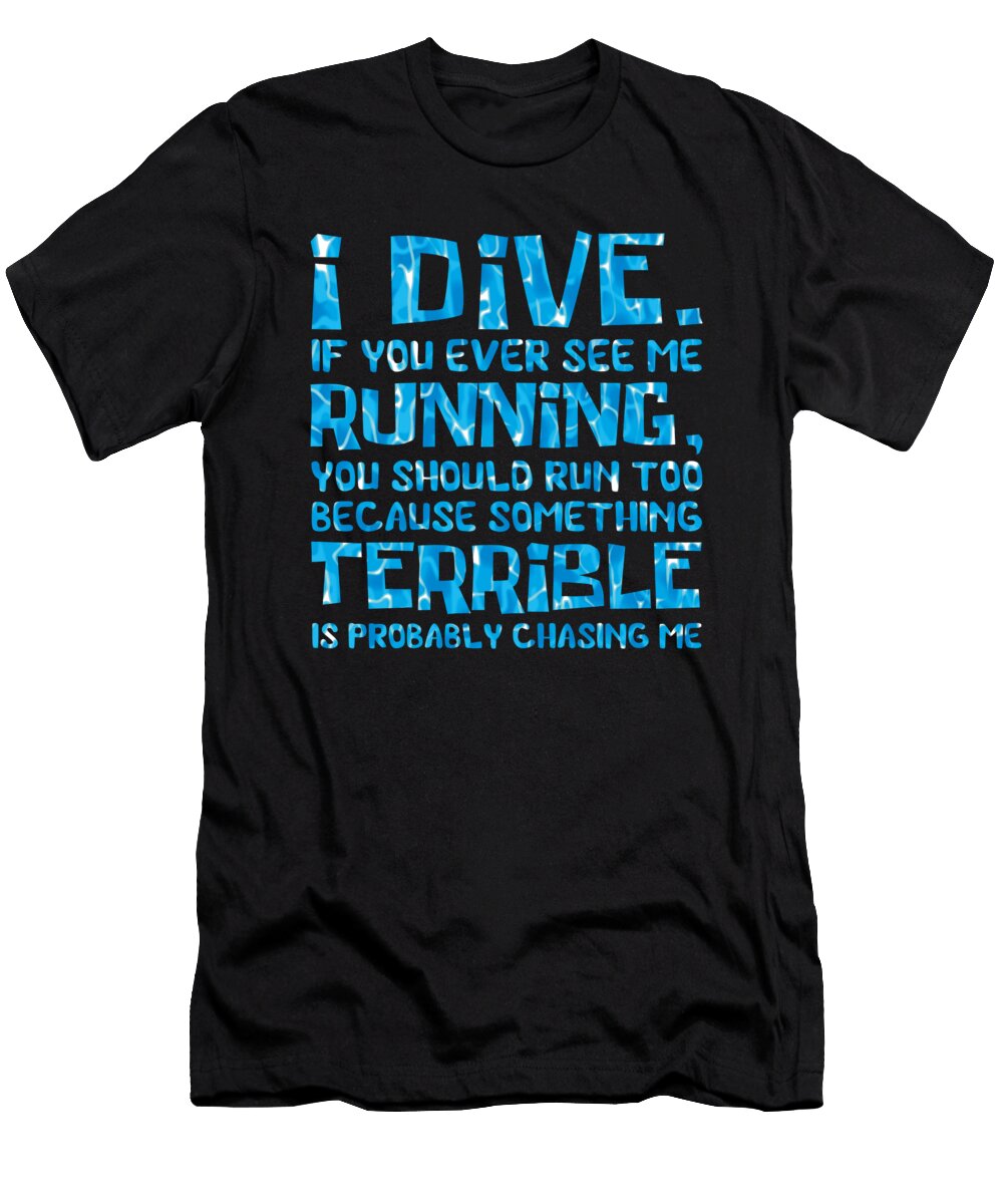 I Dive If You Ever See Me Do Tran Quang T-Shirt