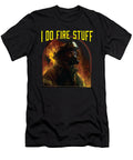 I Do Fire Stuff Fireman Firefighter Firefighting Fire Rescue Maximus Designs T-Shirt
