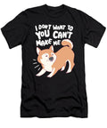 I Do Not Want to Gift David Schuele Art T-Shirt
