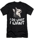 I Do What I Want Husky Funny Dog Natalie Lidford T-Shirt