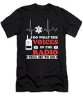 I Do What the Voices in the Radio Tell Me to Do Paramedic Nurse Emt Ems Gift Thomas Larch T-Shirt