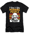 I Dont Like Morning People Poodle I Funny Poodle Maximus Designs T-Shirt
