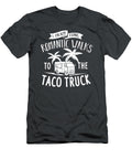 I Enjoy Long Romantic Walks to the Taco Truck Anh Nguyen T-Shirt