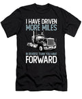 I Have Driven More Miles Trucker Truck Driver Gift Design Noirty Designs T-Shirt