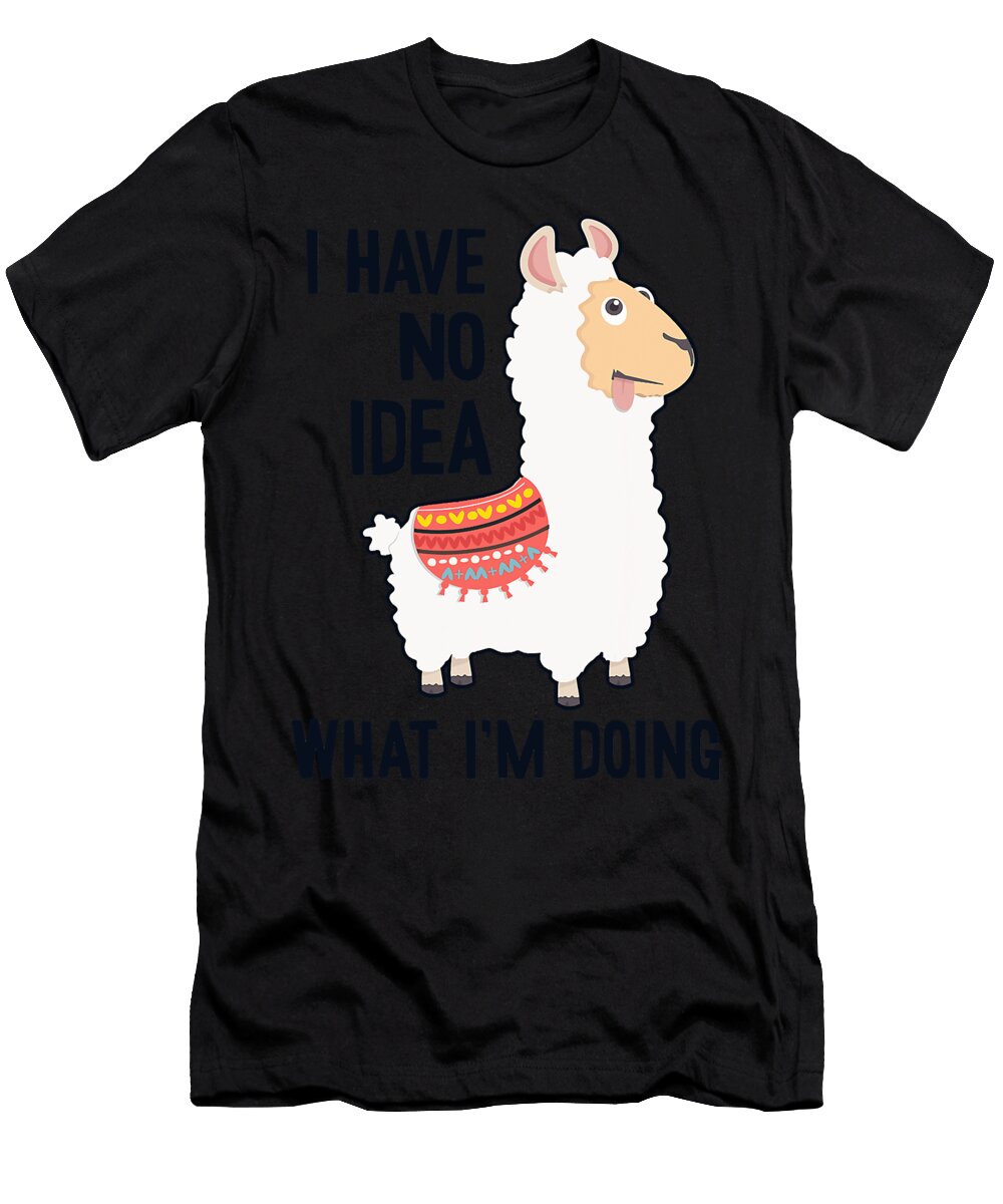 I Have No Idea What Im Doing Guanaco Llama Vicuna Alpaca Grover Mcclure T-Shirt
