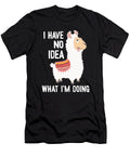 I Have No Idea What Im Doing Guanaco Llama Vicuna Alpaca Marco Rothe T-Shirt