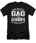 I Have Two Titles Dad and Grandpa and I Rock Them Both Dad Do Tran Quang T-Shirt