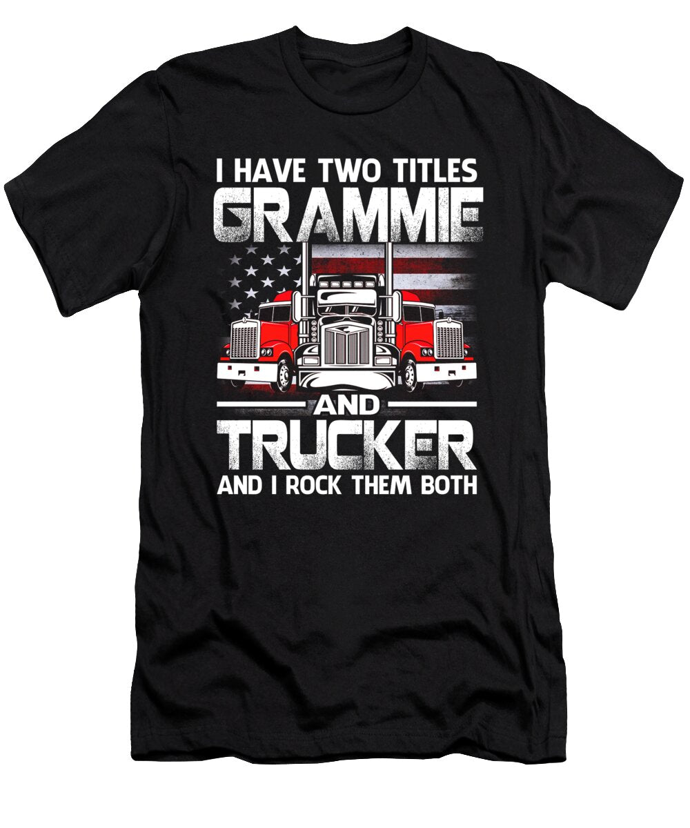 I Have Two Titles Grammie and Trucker and I Rock Them Both US Flag Dhbubble T-Shirt