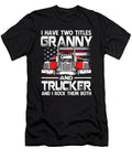 I Have Two Titles Granny and Trucker and I Rock Them Both US Flag Dhbubble T-Shirt