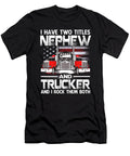 I Have Two Titles Nephew and Trucker and I Rock Them Both US Flag Dhbubble T-Shirt