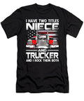 I Have Two Titles Niece and Trucker and I Rock Them Both US Flag Dhbubble T-Shirt