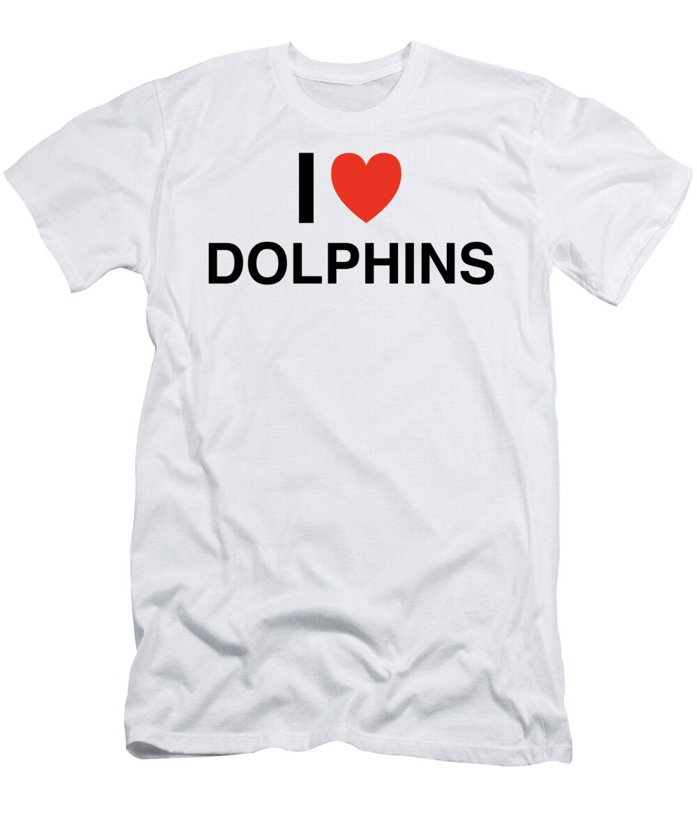 I Heart Dolphins in Black I Heart Everything T-Shirt