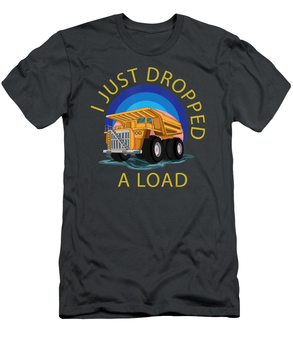 I Just Dropped a Load Anh Nguyen T-Shirt
