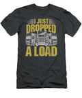I Just Dropped a Load Funny Trucker Sancho Africa T-Shirt