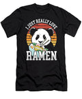 I Just Really Love Ramen Funny Panda Ramen Noodle Raphaelartdesign T-Shirt
