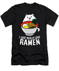 I Just Really Love Ramen Noodles Eq Designs T-Shirt