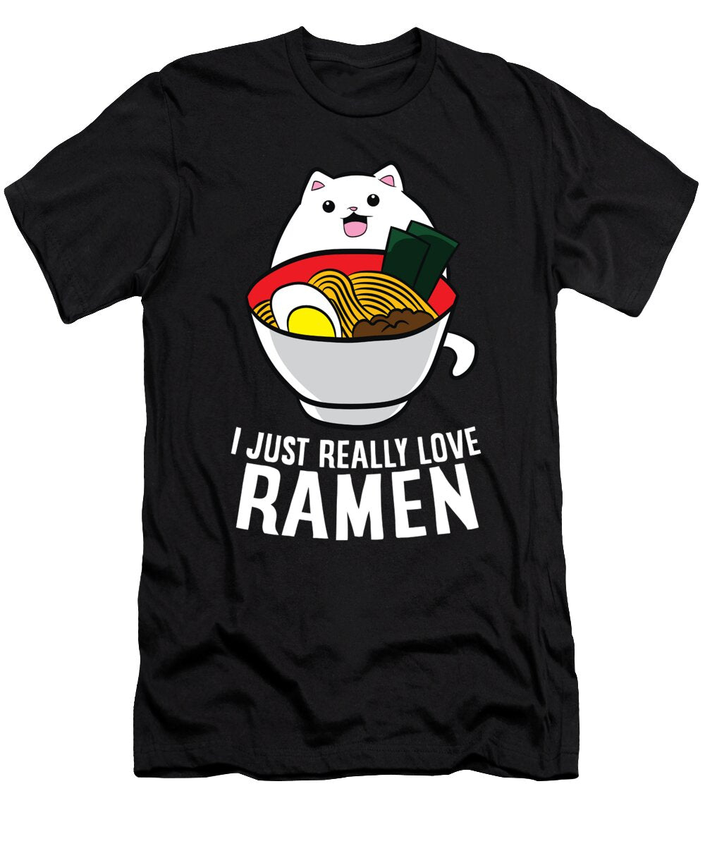 I Just Really Love Ramen Noodles Eq Designs T-Shirt