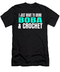 I Just Want to Drink Boba Tea and Crochet Product Ashley Osborne T-Shirt