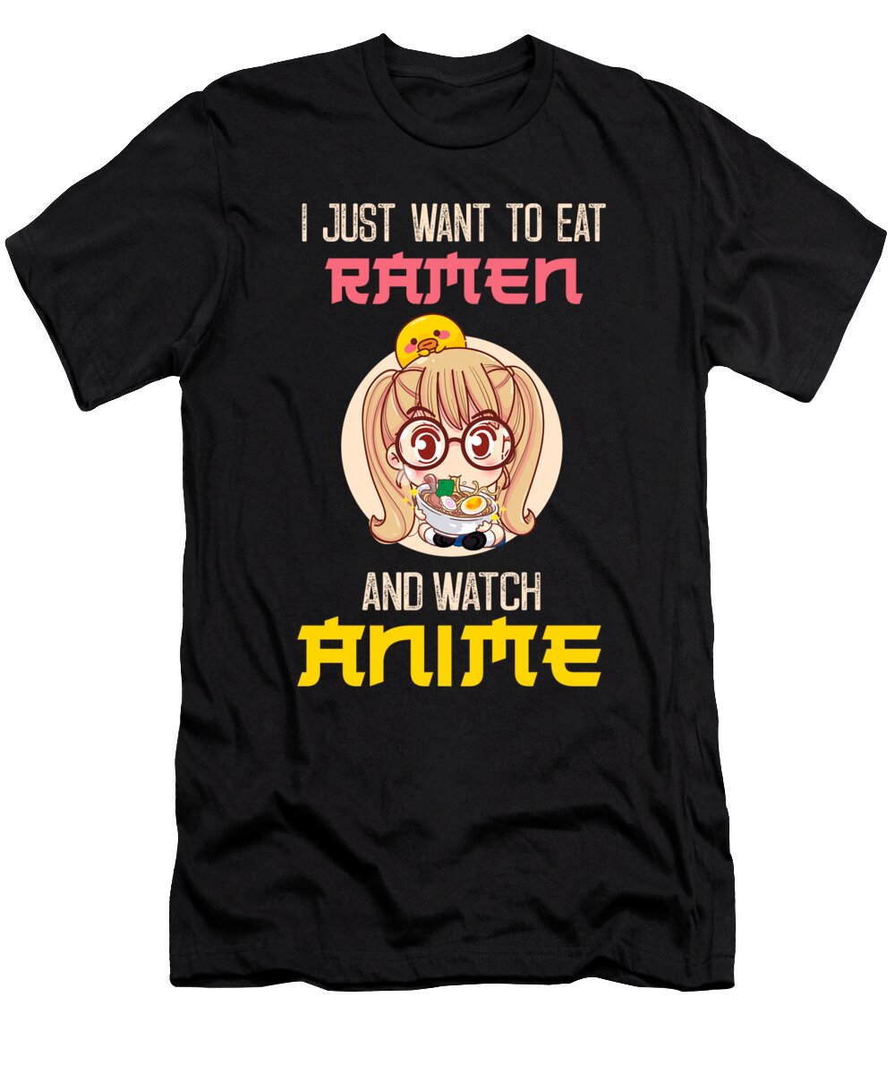 I Just Want to Eat Ramen and Watch Anime Gift Graphic Alessandra Roth T-Shirt
