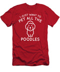 I Just Want to Pet All the Poodles Tinh Tran Le Thanh T-Shirt