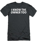 I Know the Owner Too Funny Bartender Barman Gift Outfit Eli Adagrace T-Shirt