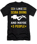 I Like 3 People Scuba Diving Diver Petrona Romero T-Shirt