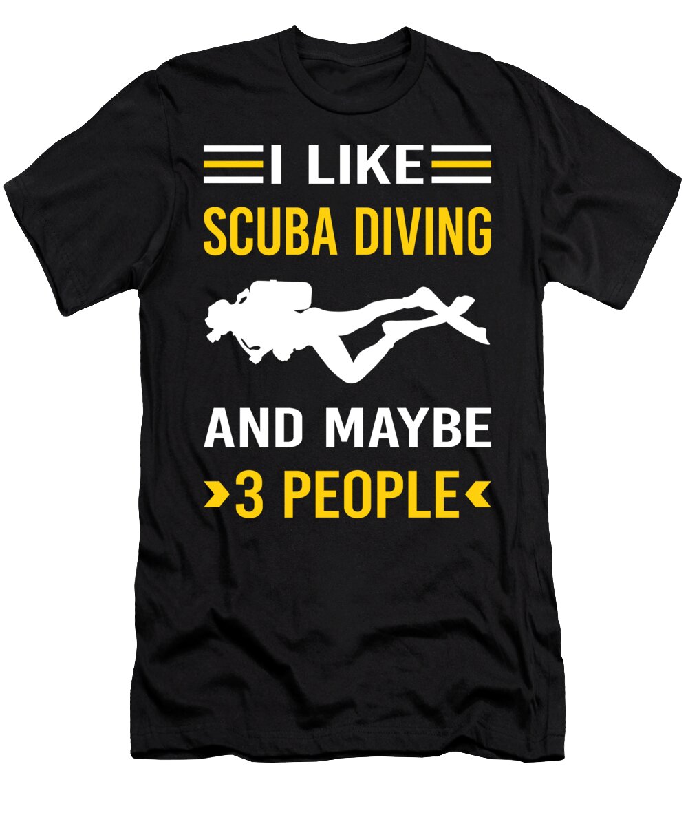 I Like 3 People Scuba Diving Diver Petrona Romero T-Shirt
