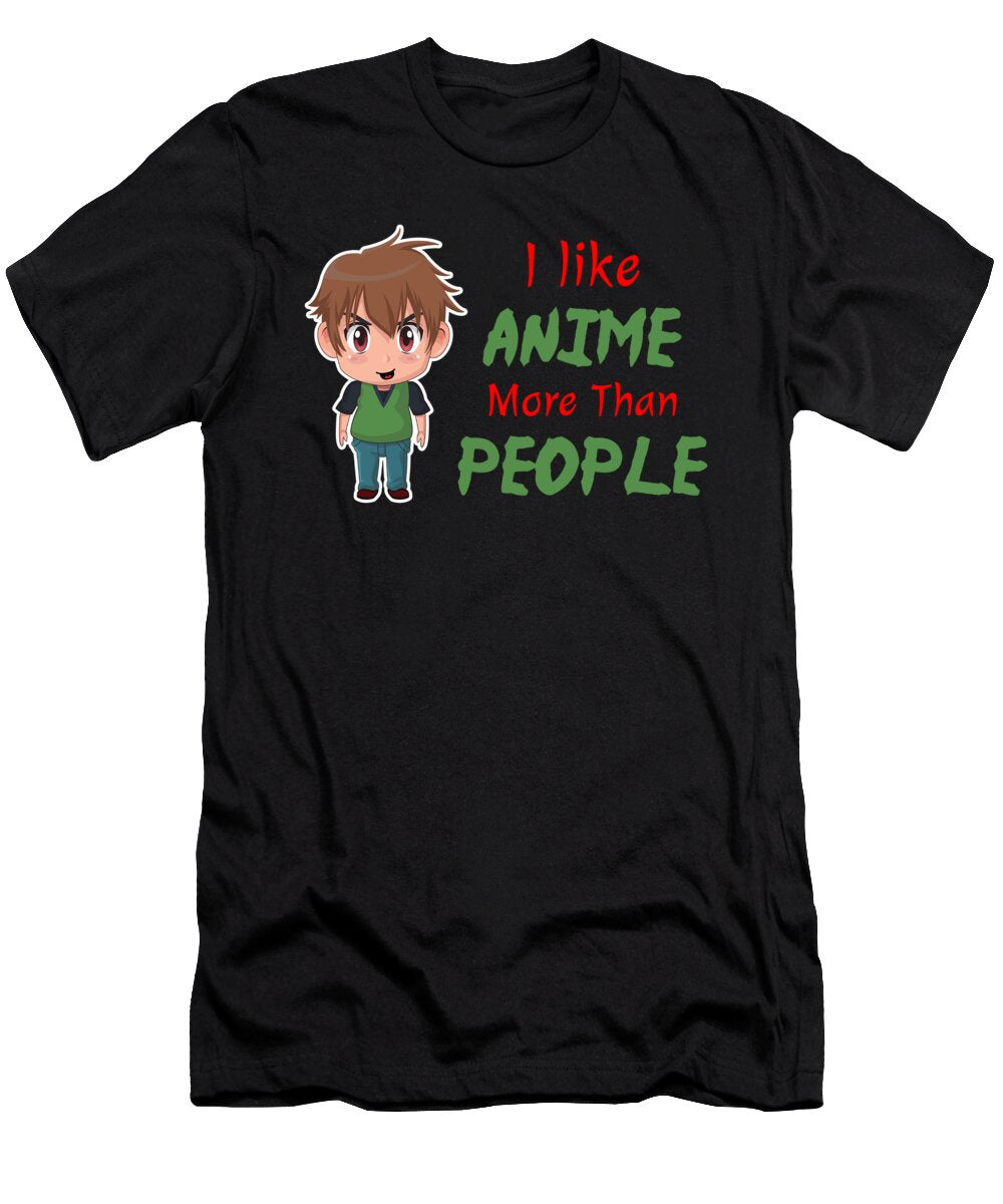 I Like Anime More Than People Kaylin Watchorn T-Shirt