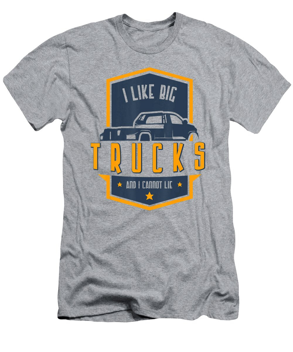 I Like Big Truck and I Cannot Lie Anh Nguyen T-Shirt
