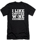 I Like Coffee and Maybe 3 People Cafe Roaster Coffee Wine Crazy Squirrel T-Shirt